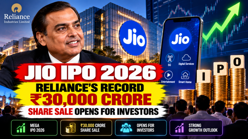 Jio IPO 2026: Reliance’s Record ₹30,000 Crore Share Sale Opens for Investors Jio IPO 2026 Reliance Jio Platforms share offering and price details